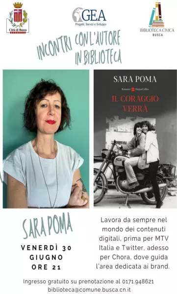 Sara Poma presenterà il suo romanzo-verità d’esordio  “Il coraggio verrà”. Un gran bel titolo per la storia di una grande donna del Novecento, le cui azioni hanno aperto la strada alla lotta contro le discriminazioni