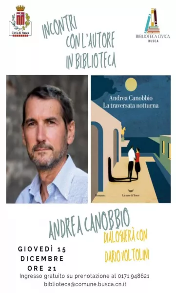 Andrea Canobbio  presenterà il suo romanzo “La traversata notturna” dialogando con il suo collega e concittadino, lo scrittore torinese Dario Voltolini
