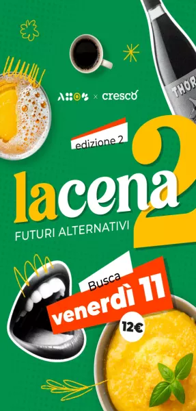 Venerdì 11 ottobre La cena 2. Futuri Alternativi