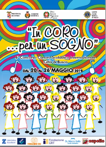 La locandina della sesta edizione di In coro per un sogno a Busca dal 20 al 25 maggio. Concerto di chiusura domenica 26 maggio