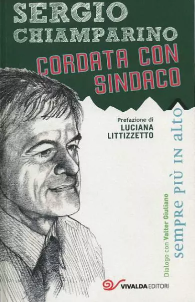 Sergio Chiamparino, uno dei primi cittadini più amati d’Italia, oltre alla politica e al Toro ha un’altra grande passione: la montagna. nel libro Cordata con Sindaco illustra le sue principali esperienze di arrampicata