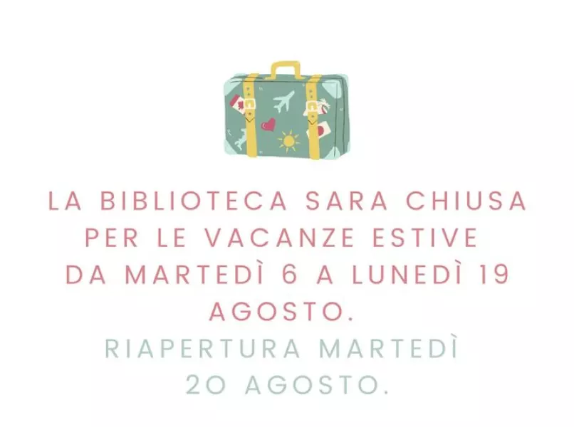 Dal 6 al 20 agosto biblioteca chiusa per ferie