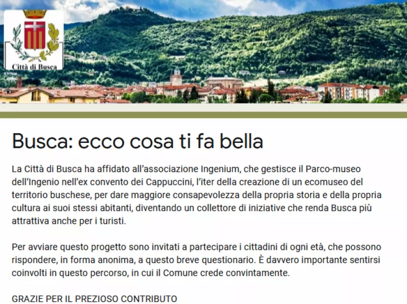 Il QUESTIONARIO  (in link qui sotto) è anonimo. Tutti sono invitati a rispondere: basta dire quali sono le prime tre cose che fanno bella Busca