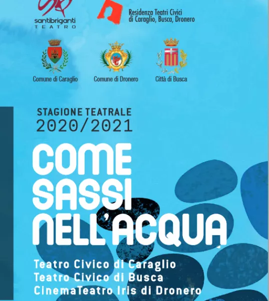 “Il Teatro fa il suo giro - Come sassi nell’acqua”iprenderà la programmazione il 21 maggio, con 23  appuntamenti che andranno avanti fino al 15 ottobre