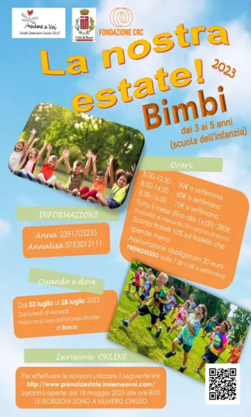 La nostra Estate! – Bimbi, dal 3 al 28 luglio, per bambini della scuola dell’Infanzia, orario massimo 8-16