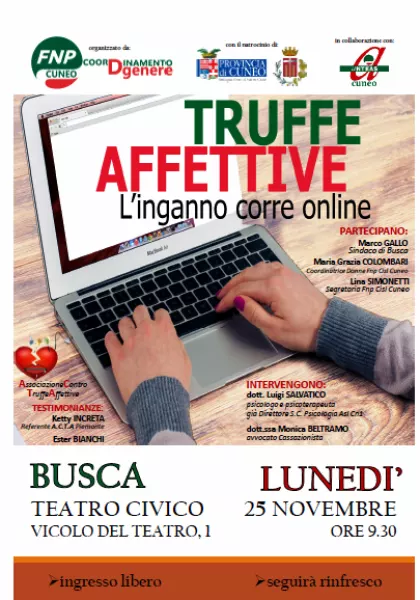 Lunedì 25 novembre al Teatro Civico, in occasione della Giornata internazionale per l’eliminazione della violenza contro le donne, si terrà un convegno dedicato alle truffe affettive