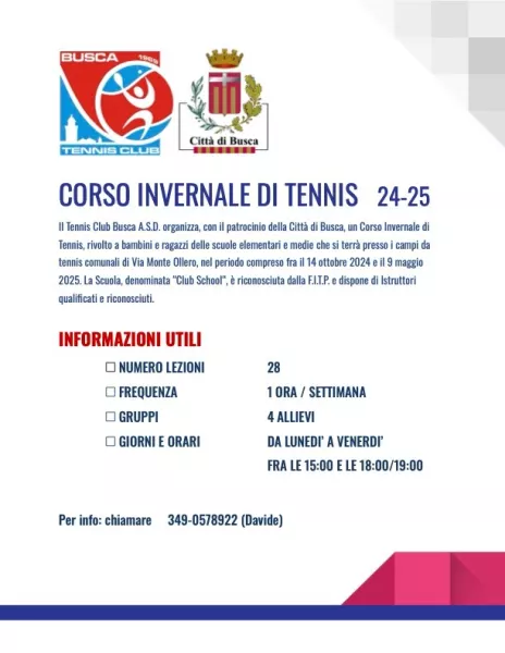 Il Tennis Club Busca organizza, con il patrocinio della Città, un corso invernale di tennis per la stagione 2024-2025 rivolto a bambini e ragazzi delle scuole primarie e medie