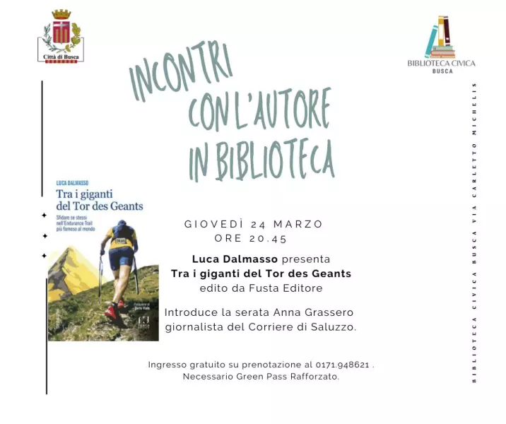 Giovedì 24 marzo in biblioteca alle ore 20,45 Luca Dalmasso presenta il suo “Tra i Giganti del Tor des Geants”. Occorre prenotare