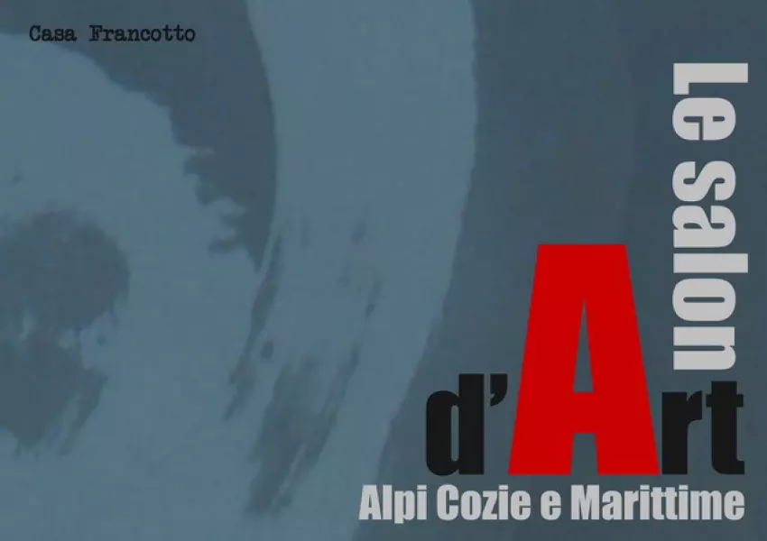 'Le salon d'art Art e Marittime Alpi Cozie e Marittime'  si aprirà venerdì 21 dicembre alle ore 21