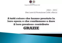 Grazie a tutti per i dieci anni di Protezione Civile del Gruppo comunale 