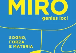 Il 29 ottobre sarà aperta in Casa Francotto la mostra “Joan Miró Genius loci. Sogno forza e materia”